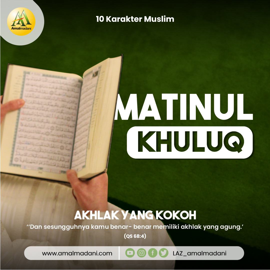 10 Karakter Muslim: Matinul Khuluq & Qawiyyul Jismi
